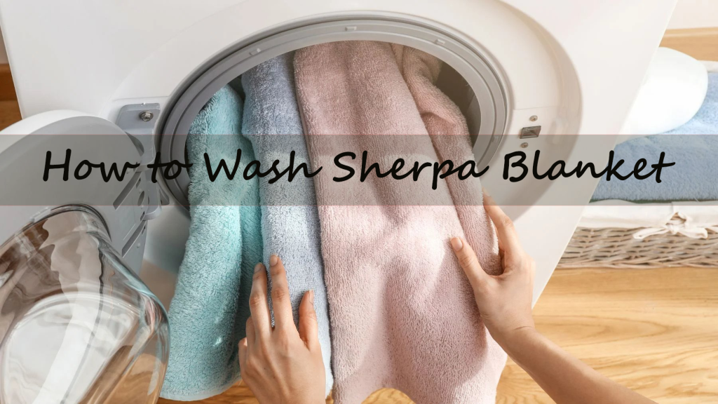 How to Wash Sherpa Blanket?